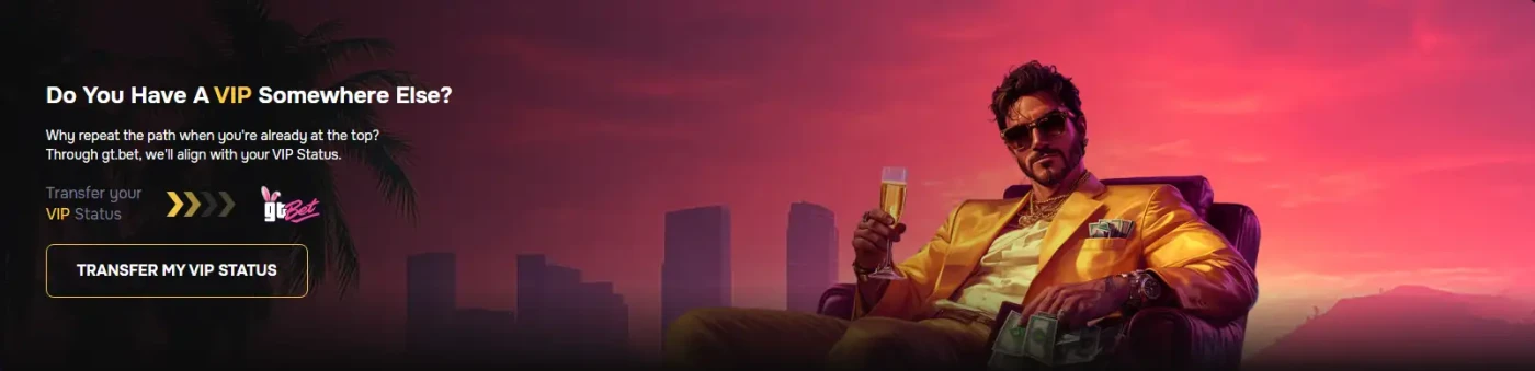 Gtbet VIP Area